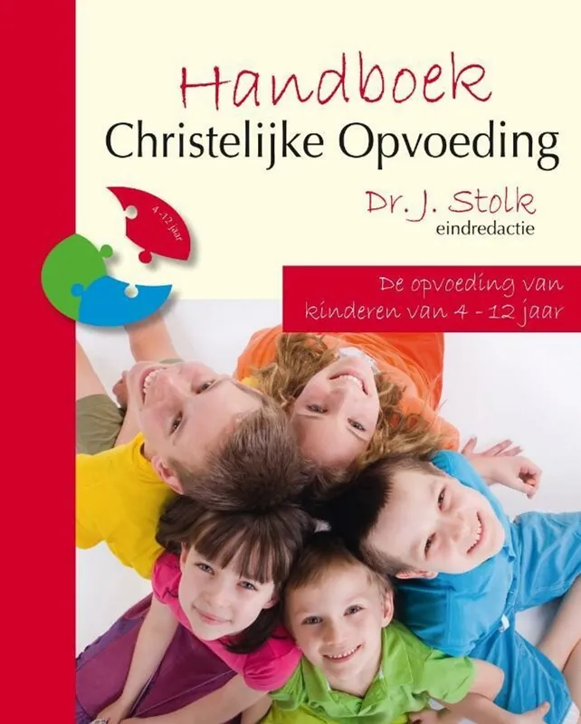 Handboek Christelijke Opvoeding Deel 2: de opvoeding van kinderen van 4 tot 12 jaar - J. Stolk Speciale Aanbieding