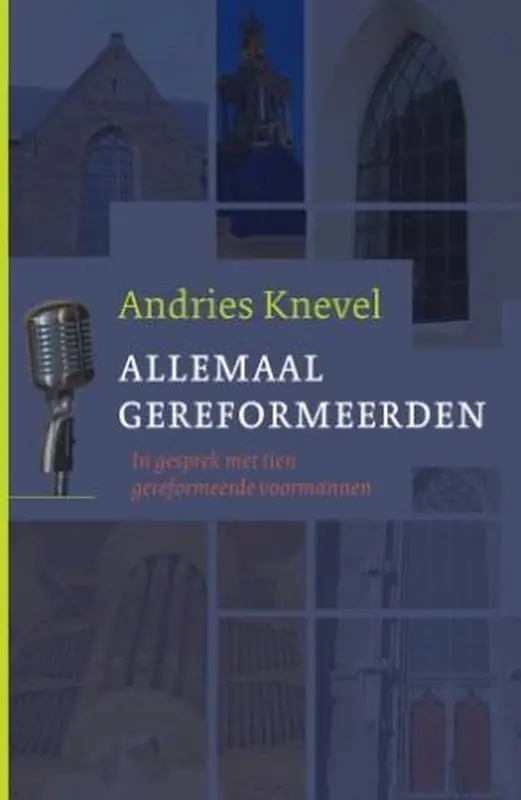 Allemaal gereformeerden - A. Knevel Uitverkoop