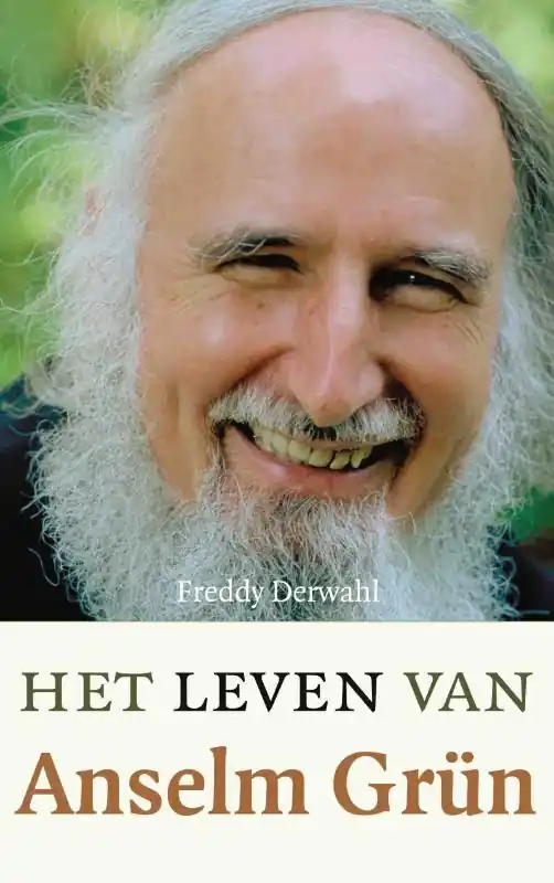 Finale Uitverkoop Het leven van Anselm Grun - Freddy Derwahl