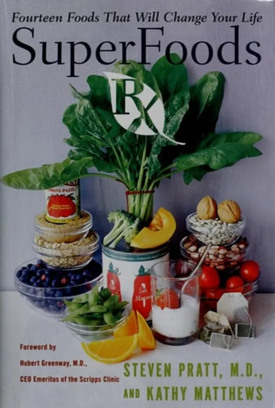 Koopje SuperFoods Rx Fourteen Foods That Will Change Your Life - Steven G. Pratt