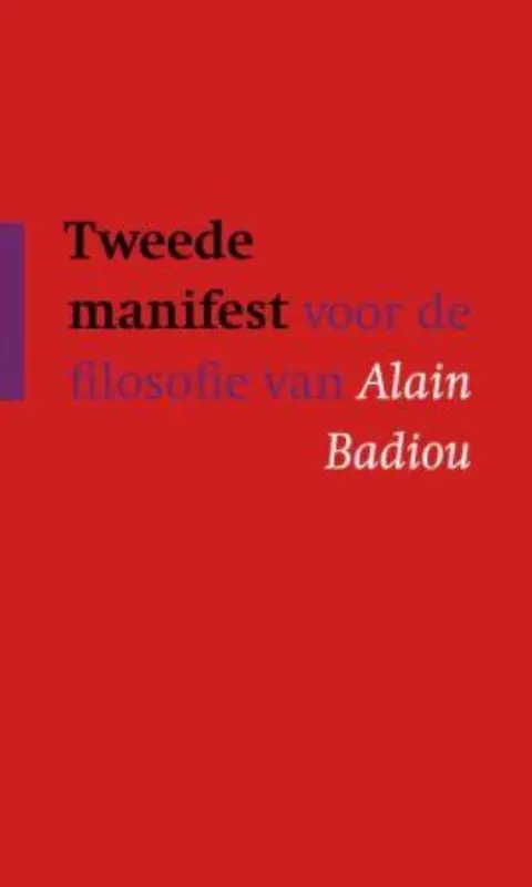 Tweede manifest voor de filosofie - Alain Badiou Premium