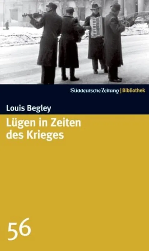 Lügen in Zeiten des Krieges. SZ-Bibliothek Band 56 - Louis Begley Premium