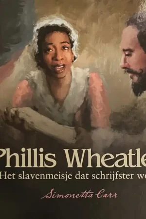 Weekendaanbieding Phillis Wheatley. Het slavenmeisje dat schrijfster werd - Carr, Simonetta
