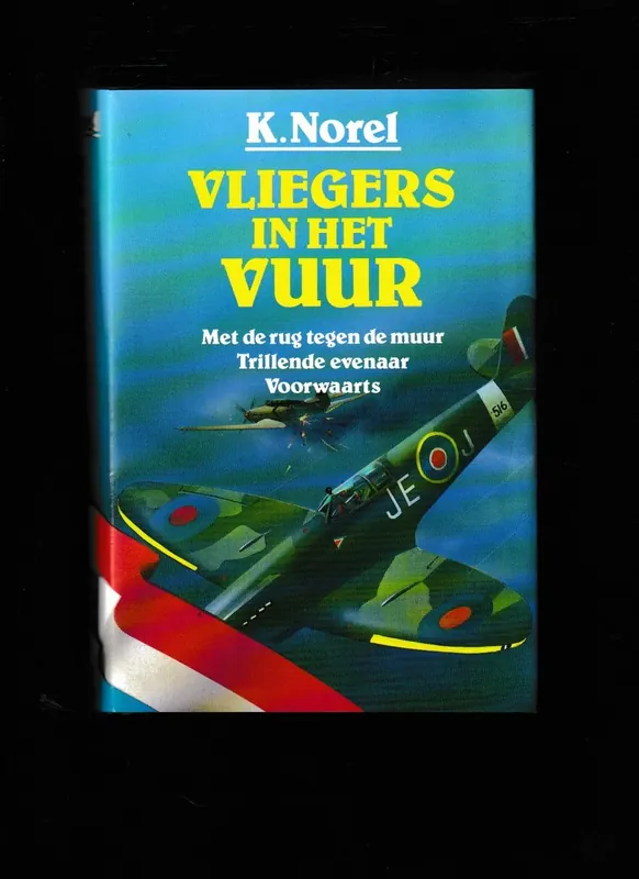 Vliegers in het vuur. - K. Norel Fabrieksprijs