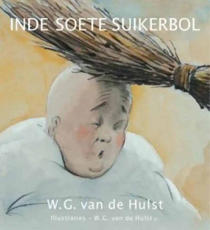 Direct Verzonden In de soete suikerbol - W.G. van de Hulst