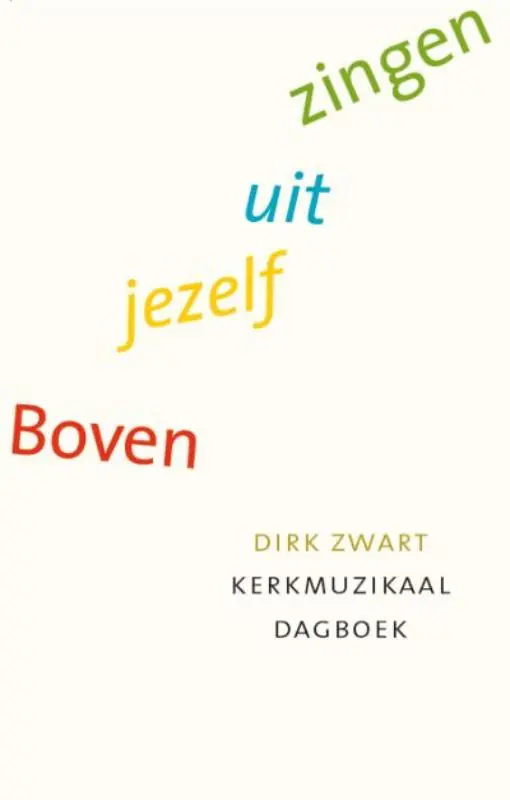 Aanbieding Boven jezelf uit zingen - Dirk Zwart