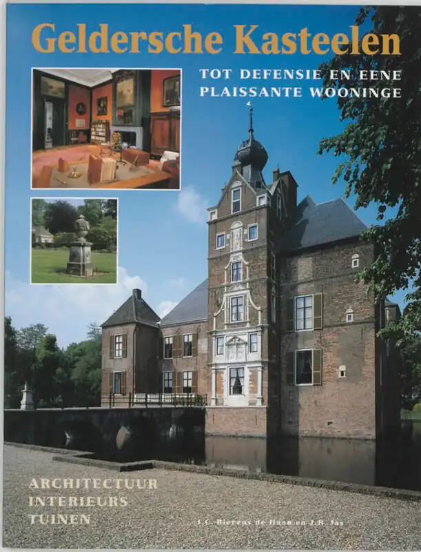 Geldersche Kasteelen - J. C. Bierens de Haan Nieuw