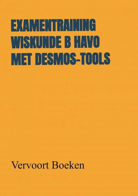 Examentraining Wiskunde B HAVO met Desmos-tools / Druk 1 Populair