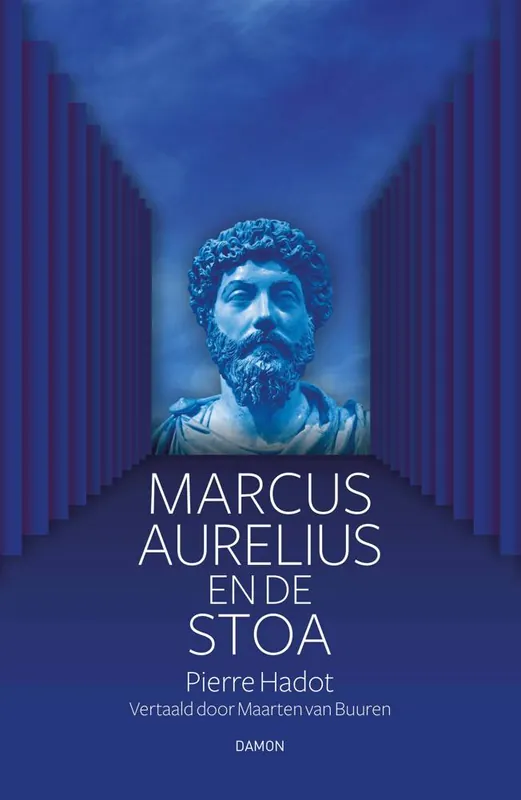 Marcus Aurelius en de Stoa / Druk 2 Uitverkoop