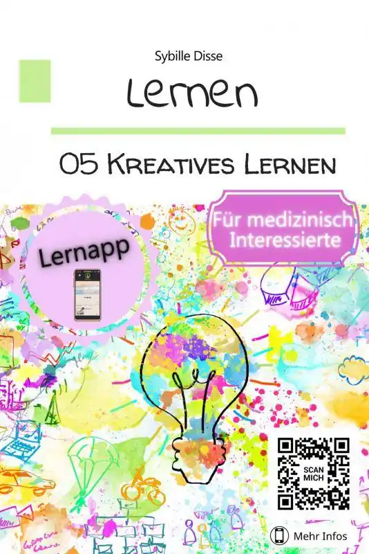 Lernen Band 05: Kreatives Lernen für medizinisch Interessierte / 1 Edition Betrouwbaar