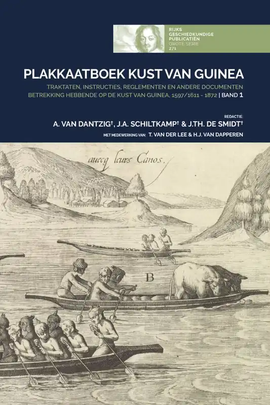 Plakkaatboek Kust van Guinea, 1597/1611-1872 - Band 1 / Druk 1 Shop Nu