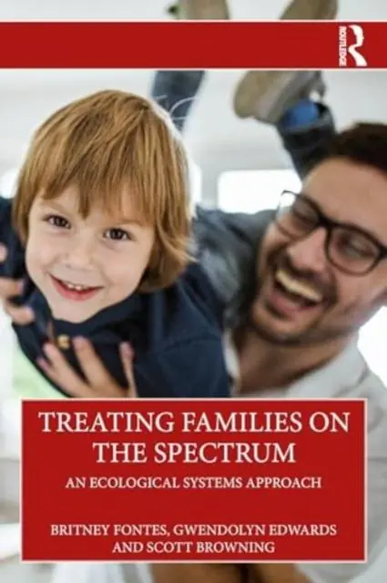Betaalbaar Treating Families on the Spectrum / 1st Edition