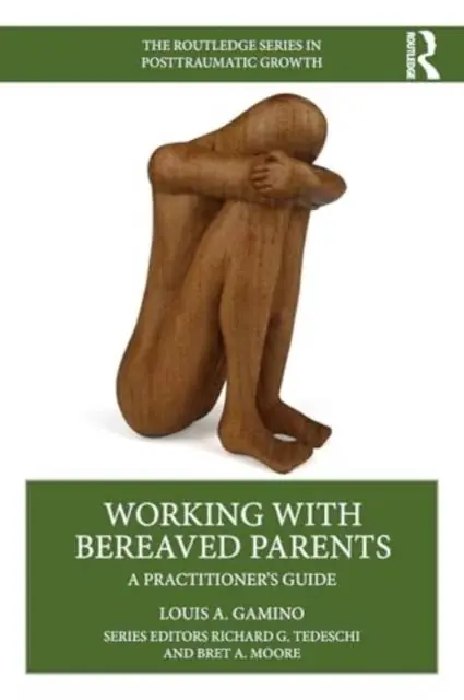 Working with Bereaved Parents / 1st Edition Beperkte Voorraad