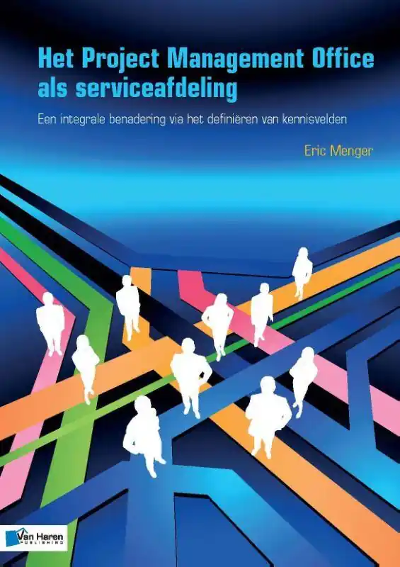 Het Project Management Office als serviceafdeling / Druk 1 Gecertificeerd