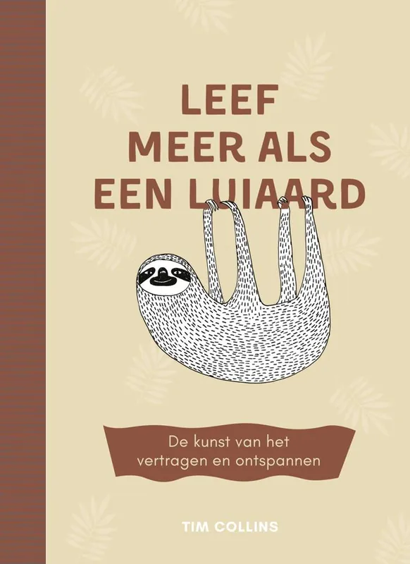 Leef meer als een luiaard / Druk 8 Express Levering