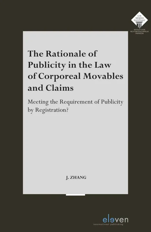 The Rationale of Publicity in the Law of Corporeal Movables and Claims / 1st Edition Express Levering