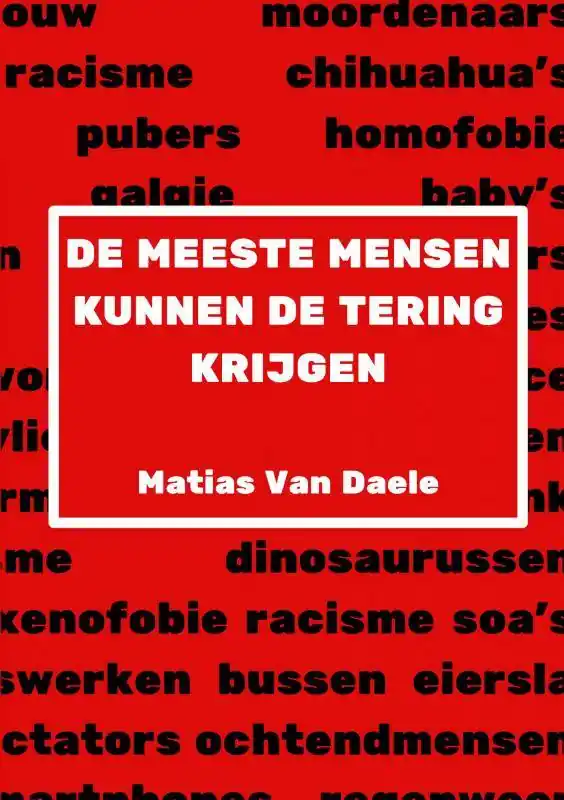 De Meeste Mensen Kunnen De Tering Krijgen / Druk 1 Flitsaanbieding
