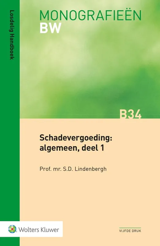 Schadevergoeding: algemeen, deel 1 deel 1 / Druk 5 Speciale Aanbieding