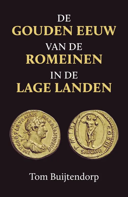 Direct Beschikbaar De gouden eeuw van de Romeinen in de Lage Landen / Druk 2