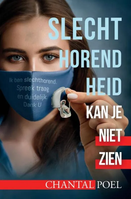 Hoge Kwaliteit Slechthorendheid kan je niet zien / Druk 1