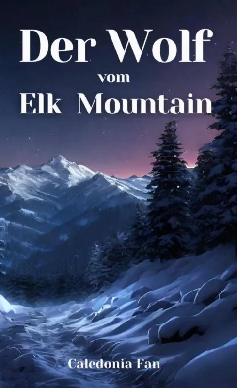 Weekendaanbieding Der Wolf vom Elk Mountain / 1 Edition