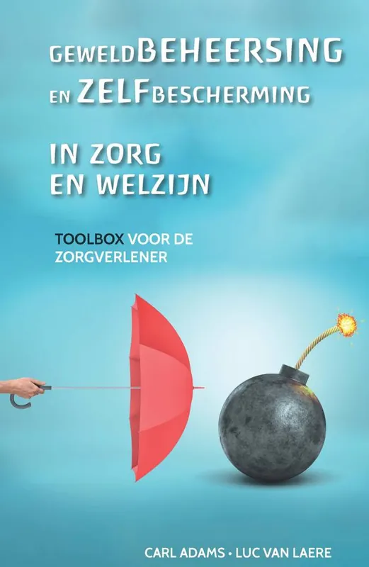 Lage Prijs Geweldbeheersing en zelfbescherming in zorg en welzijn / Druk 1