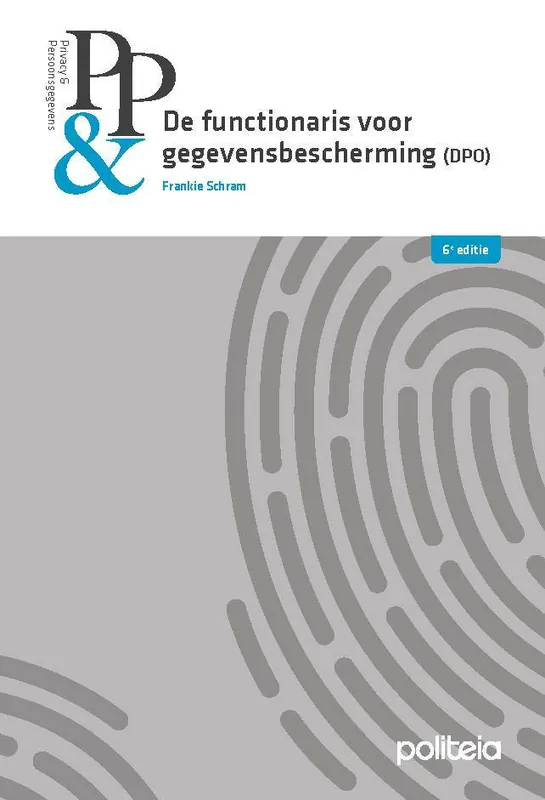 Uitverkoop De functionaris voor gegevensbescherming - zesde editie / Druk 1