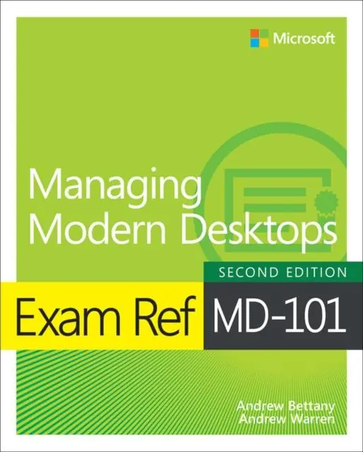 Exam Ref MD-101 Managing Modern Desktops / 2nd Edition Rechtstreeks Van De Fabrikant