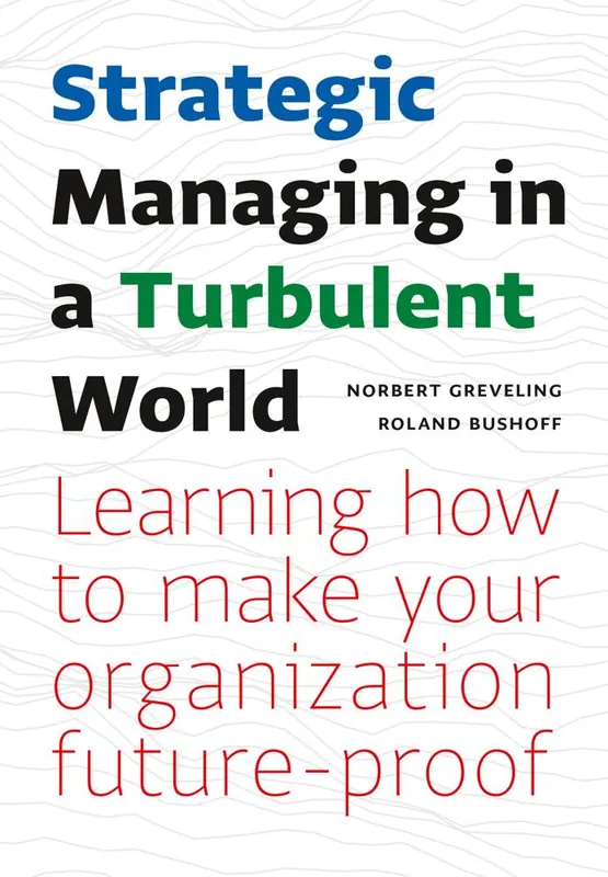 Hete Deal Strategic Managing in a Turbulent World / 1st Edition