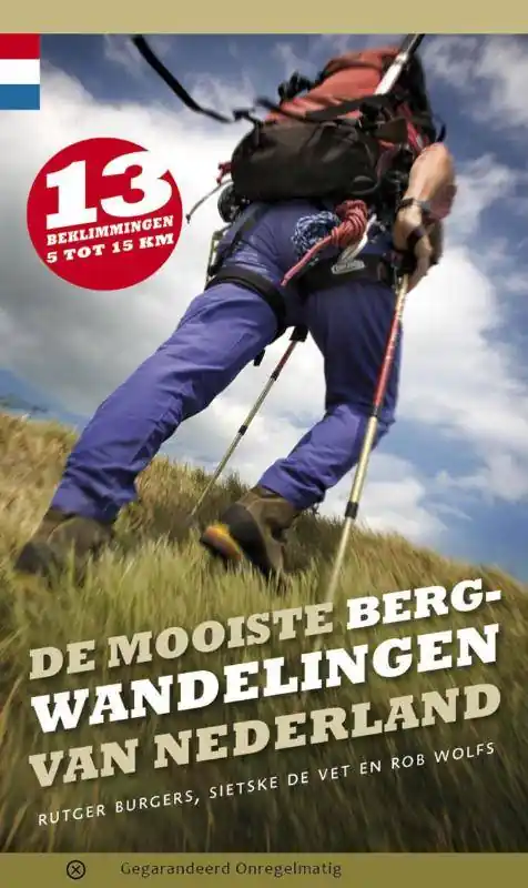 Rechtstreeks Van De Fabrikant De mooiste bergwandelingen van Nederland / Druk 5