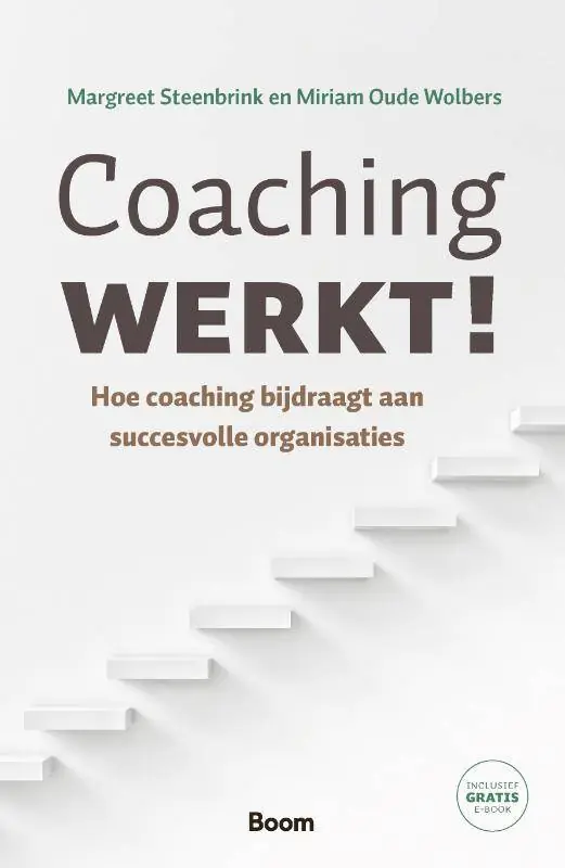 Hoge Kwaliteit Coaching werkt! / Druk 1