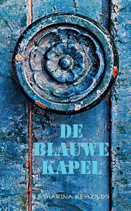 De Blauwe Kapel / Druk 1 Hoge Kwaliteit