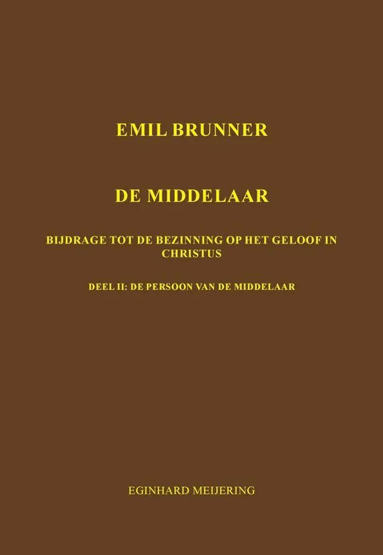 Uitverkoop Emil Brunner De Middelaar 2 / Druk 1
