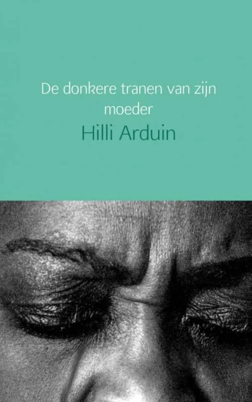 De donkere tranen van zijn moeder / Druk 1 Goedkoop