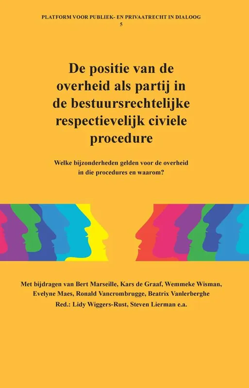 Laatste Kans De positie van de overheid als partij in de bestuursrechtelijke respectievelijk civiele procedure. / Druk 1