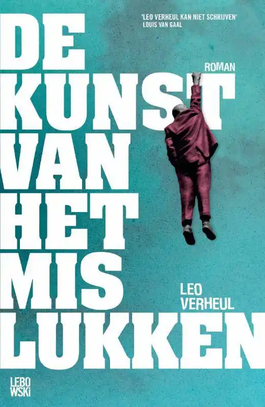 De kunst van het mislukken / Druk 1 Beperkte Voorraad