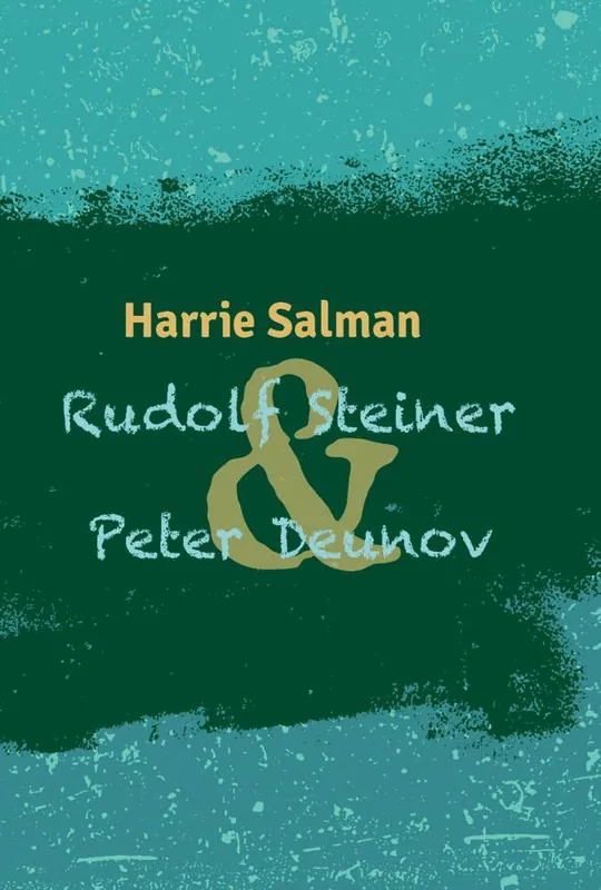 Rudolf Steiner & Peter Deunov / Druk 1 Betrouwbaar