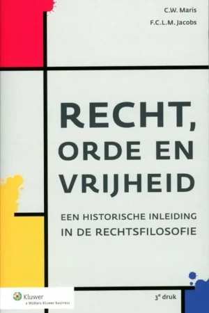 Recht, orde en vrijheid - C.W. Maris; F.C.L.M. Jacobs Hoge Kwaliteit