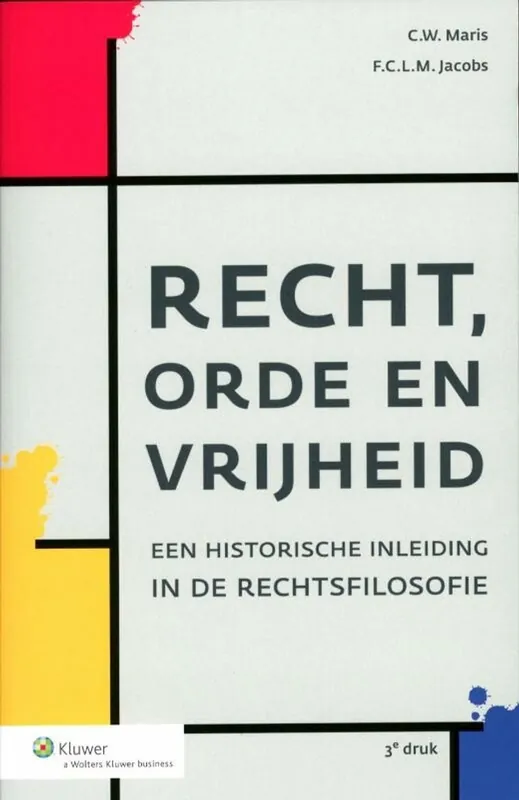 Recht, orde en vrijheid - C.W. Maris; F.C.L.M. Jacobs Hoge Kwaliteit