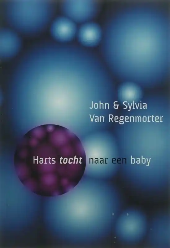Bestel Nu Harts tocht naar een baby - J. van Regenmorter; S. van Regenmorter