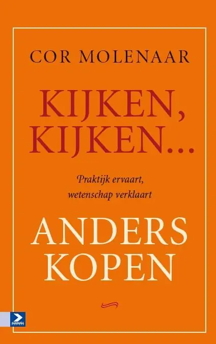 Betrouwbaar Kijken, kijken ... anders kopen - Cor Molenaar