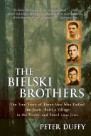 The Bielski Brothers - Peter Duffy Nu Kopen