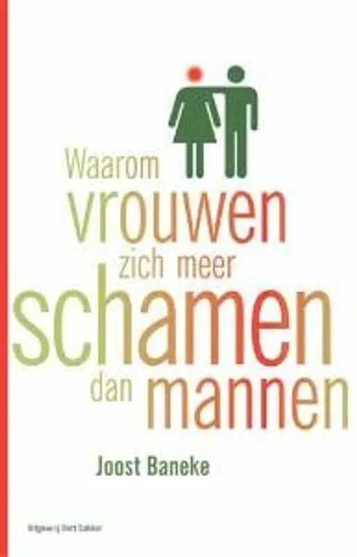 Waarom vrouwen zich meer schamen dan mannen - J. Baneke Finale Uitverkoop
