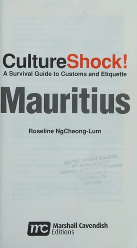 Mauritius A Survival Guide to Customs and Etiquette - Roseline NgCheong-Lum Gratis Retour