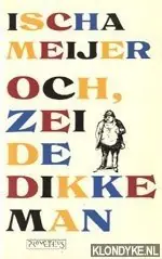 Superprijs Och zei de dikke man - Meyer