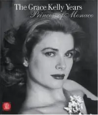 The Grace Kelly Years - Frédéric Mitterrand Hoge Kwaliteit