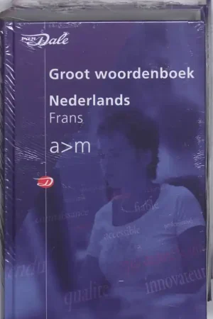 Van Dale Groot woordenboek Nederlands-Frans - Van Dale Betrouwbaar