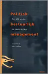 POLITIEK BESTUURLIJK MANAGEMENT - een blik achter de gouden muur - Marcel van Dam Voordeelprijs