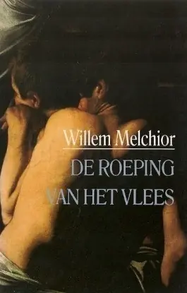 Voordeelprijs De roeping van het vlees - Melchior, Werner
