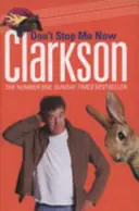 Gecertificeerd Don't Stop Me Now - Jeremy Clarkson